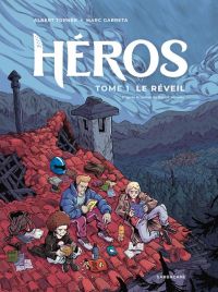  Héros T1 : Le Réveil (0), bd chez Sarbacane de Torner, Garreta
