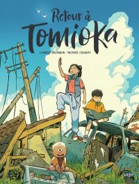 Retour à Tomioka, bd chez Jungle de Galandon, Crouzat, Martin, Patino Bueno