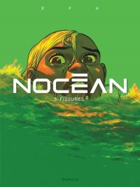  Nocéan T3 : Fissures (0), bd chez Dupuis de Efa, Comeras