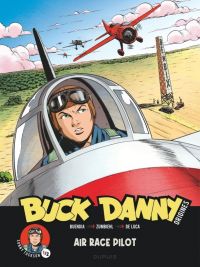  Buck Danny - Origines T3 : Sonny Tuckson, Air Race Pilot 1/2 (0), bd chez Dupuis de Zumbiehl, Buendia, De Luca, Formaggio