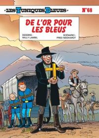 Les Tuniques bleues T68 : De l’Or pour les Bleus (0), bd chez Dupuis de Neidhardt, Lambil, Léonardo