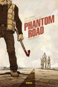 Phantom Road , comics chez Panini Comics de Lemire, Hernandez Walta, Bellaire