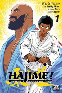  Hajime T1 : Teddy Riner, l’ascension d’une légende (0), manga chez Pika de Tiers, Topher