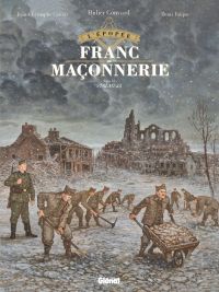 L'Épopée de la franc-maçonnerie T11 : Stalag 33 (0), bd chez Glénat de Camus, Convard, Falque, Césano, Delval