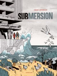 Submersion, bd chez Sarbacane de Lepingle