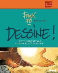 Dessine ! : Réflexions sur le dessin (0), bd chez Glénat de Pé