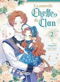  nouvelle cheffe de clan T2, manga chez Kotoon de Kim, MON, Ant Studio