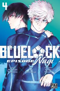  Blue lock - Episode Nagi T4, manga chez Pika de Kaneshiro, Sannomiya