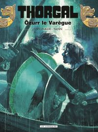  Thorgal T42 : Özurr le Varègue (0), bd chez Le Lombard de Yann, Vignaux, Georges