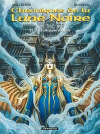  Chroniques de la lune noire T22 : La Forteresse d'Opale (0), bd chez Dargaud de Froideval, Angleraud, Loublier