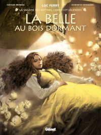 La Belle au bois dormant, bd chez Glénat de Bruneau, Bonacorsi, Champelovier, Grella