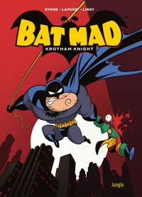 Bat mad, bd chez Jungle de Lapuss', The Synne, Liroy