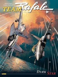  Team Rafale T16 : Dark Star (0), bd chez Zéphyr de Zumbiehl, Lingua, Caniaux