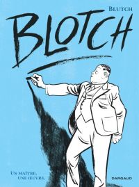 Blotch, bd chez Dargaud de Blutch