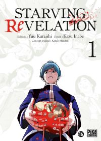  Starving Revelation T1, manga chez Pika de Mizutani, Kuraishi, Inabe