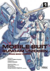  Mobile Suit Gundam Unicorn T1, manga chez Vega de Harutoshi, Yasuhiko, Omori