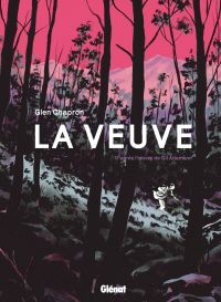 La Veuve, bd chez Glénat de Chapron