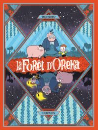 La Forêt d'Oreka T1 : Une Longue Nuit (0), bd chez Dupuis de Sordo