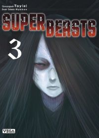  Superbeasts T3, manga chez Vega de TOY(e), Nykken