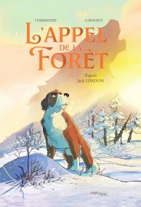 L'Appel de la forêt, bd chez Jungle de L'Hermenier, Labourot