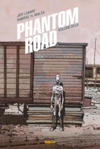  Phantom Road  T2, comics chez Panini Comics de Lemire, Hernandez Walta, Bellaire