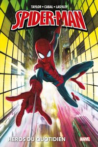 Spider-Man  : Héros du quotidien (0), comics chez Panini Comics de Ahmed, Taylor, Collectif, Robinson