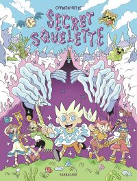 Secret squelette, bd chez Sarbacane de Hotte