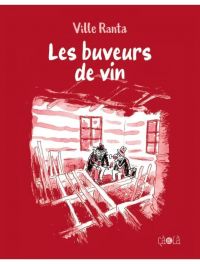 Les Buveurs de vin, bd chez Çà et là de Ranta