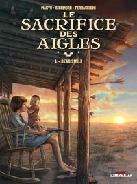 Le Sacrifice des aigles  T1 : Dead Smile (0), bd chez Delcourt de Makyo, Sicomoro, D'angelo, Ferraccioni