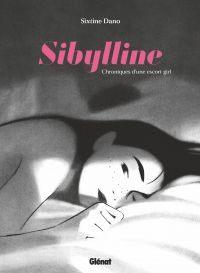 Sibylline, chroniques d'une escort girl, bd chez Glénat de Dano