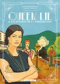 Queen Lil : & les femmes de la prohibition (0), bd chez La boîte à bulles de Busseau, Lemardelé