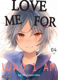  Love me for who I am T4, manga chez Ototo de Konayama