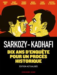 Sarkozy-Kadhafi : (nouvelle édition) (0), bd chez Delcourt de Guéguen, Arfi, Despratz, Collombat, le Guilcher, Chavant, de Villepoix