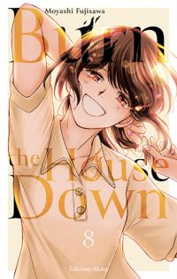  Burn the house down T8, manga chez Akata de Fujisawa