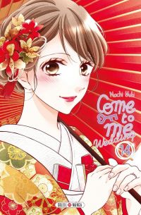  Come to me Wedding T14, manga chez Soleil de Nachi