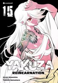  Yakuza reincarnation T15, manga chez Crunchyroll de Miyashita, Natsuhara