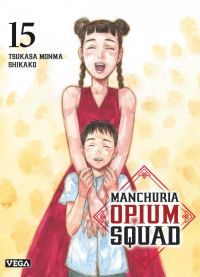  Manchuria opium squad T15, manga chez Vega de Monma, Shikako