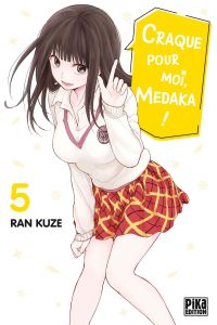  Craque pour moi, Medaka ! T5, manga chez Pika de Kuze