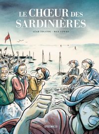 Le Chœur des sardinières, bd chez Steinkis de Touitou, Lewko