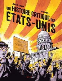 Une Histoire critique des Etats-Unis, comics chez Steinkis de Loewen, Powell