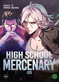  High school mercenary T7, manga chez Michel Lafon de YC, Rak