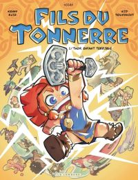  Fils du tonnerre T1 : Thor, enfant terrible (0), bd chez Le Lombard de Toussaint, Ruiz, Noiry