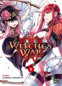  Witches' war T6, manga chez Pika de Kawamoto, Shiozuka