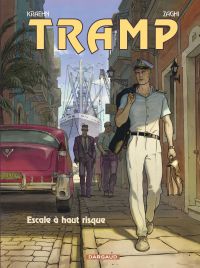  Tramp T14 : Escale à haut risque (0), bd chez Dargaud de Kraehn, Zaghi, Jambers