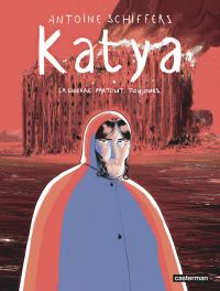 Katya, bd chez Casterman de Schiffers