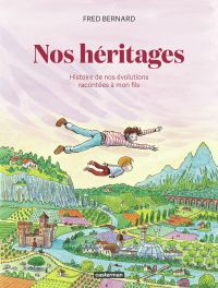 Nos héritages, bd chez Casterman de Bernard