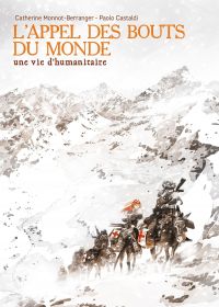 L'Appel des bouts du monde, bd chez La boîte à bulles de Monnot-Berranger, Castaldi