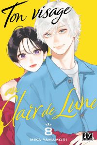  Ton visage au clair de lune T8, manga chez Pika de Yamamori