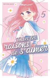  Toutes les raisons de s’aimer T5, manga chez Akata de Hiro