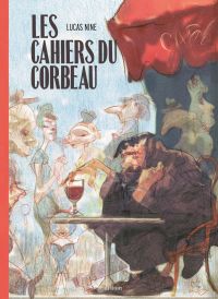 Les Cahiers du corbeau, bd chez Les Rêveurs de Nine